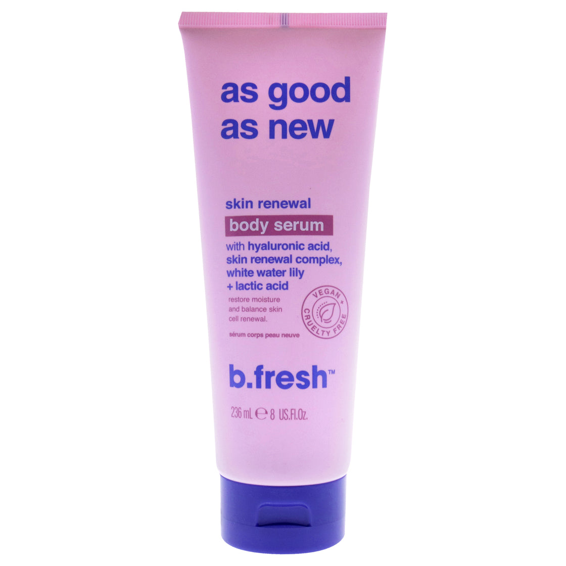 As Good As New Skin Renewal Body Serum by B.Fresh for Unisex - 8 oz Serum